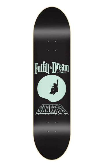 Shorty Fulfill the Dream Deck 8.125 Deck Shortys 